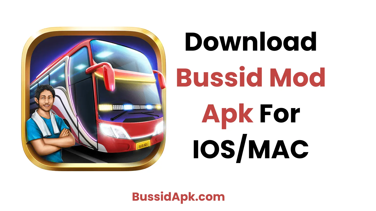 Download Bussid Apk For IOS/Mac