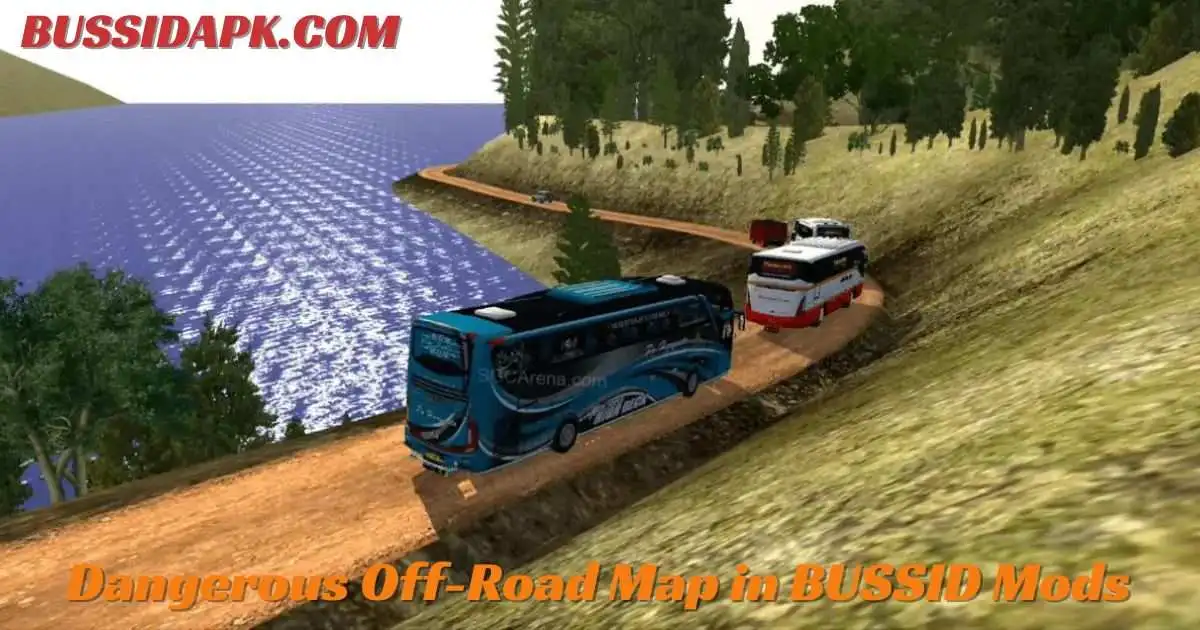 Dangerous Off-Road Map in Bus Simulator Indonesia Mods